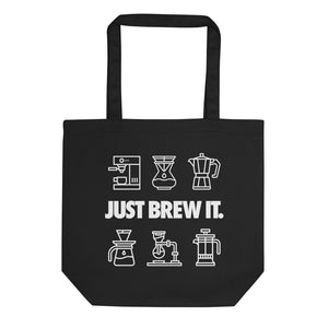 Just Brew It - Organic Cotton Tote Bag