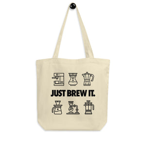 Just Brew It - Organic Cotton Tote Bag