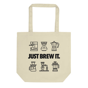 Just Brew It - Organic Cotton Tote Bag