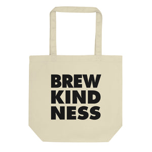 Brew Kindness - Organic Cotton Tote Bag