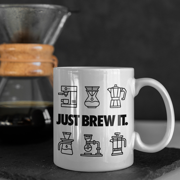 Just Brew It - Mug