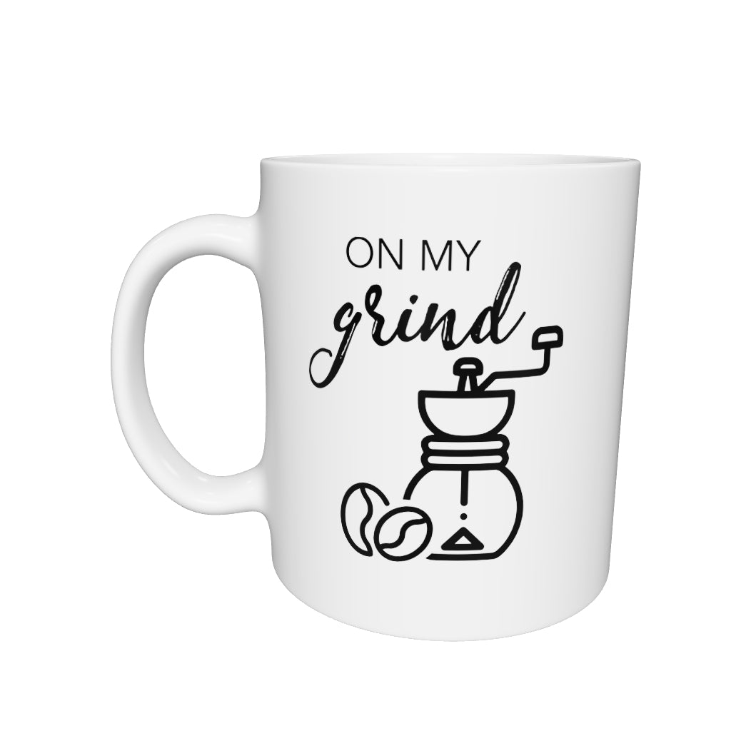 On My Grind - Mug