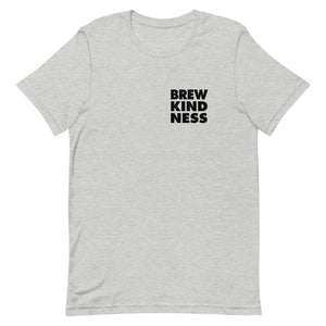 Brew Kindness - Unisex T-Shirt