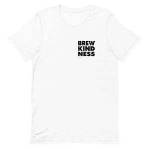 Brew Kindness - Unisex T-Shirt