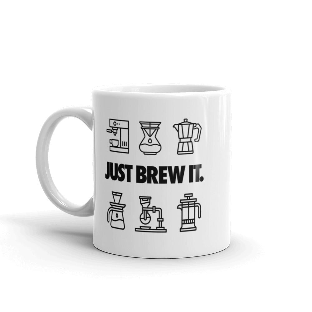 Just Brew It - Mug