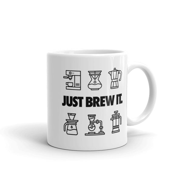 Just Brew It - Mug