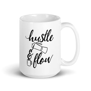 Hustle & Flow - Mug